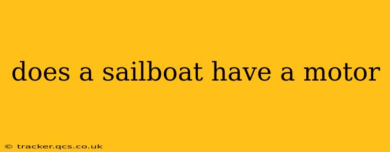 does a sailboat have a motor