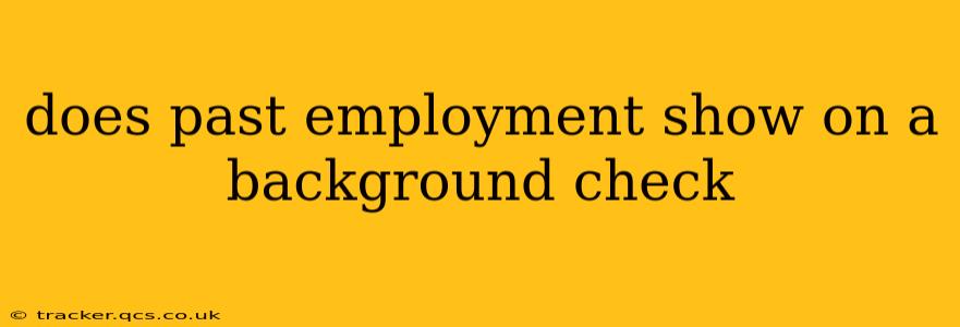 does past employment show on a background check