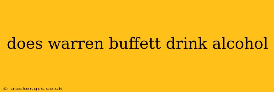 does warren buffett drink alcohol