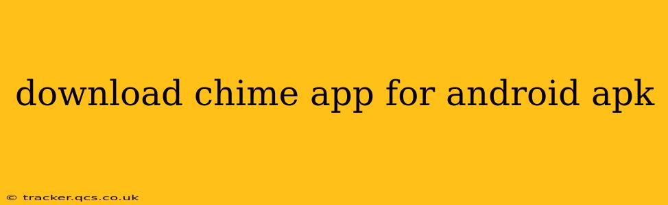 download chime app for android apk