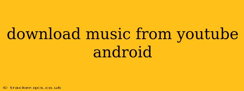 download music from youtube android