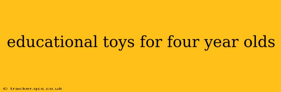 educational toys for four year olds