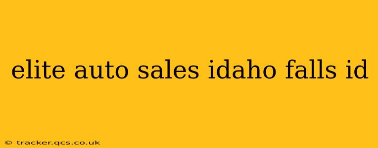 elite auto sales idaho falls id