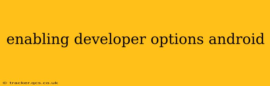 enabling developer options android