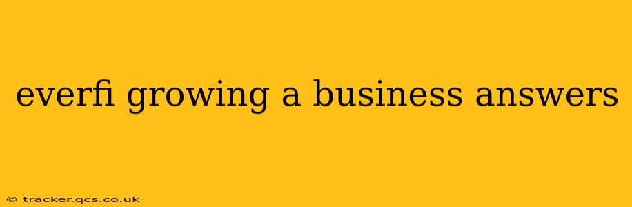 everfi growing a business answers