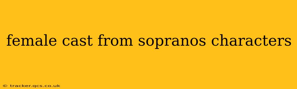 female cast from sopranos characters