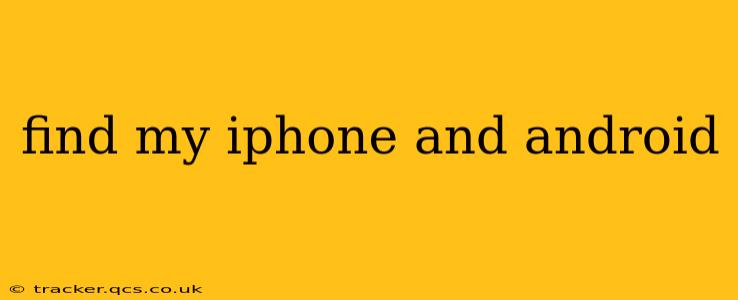 find my iphone and android