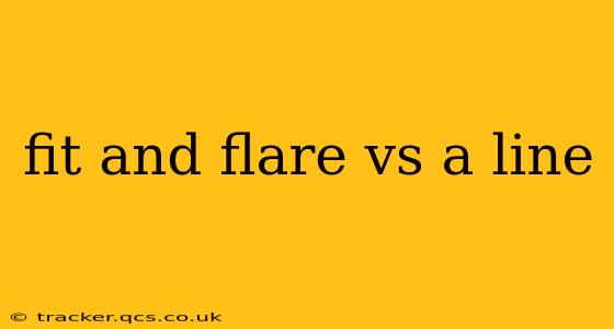 fit and flare vs a line