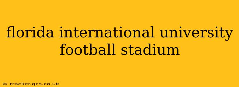 florida international university football stadium