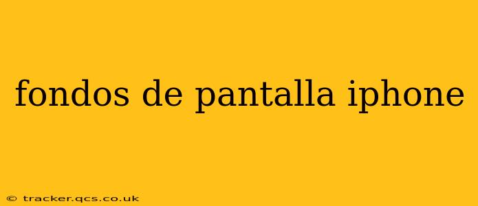 fondos de pantalla iphone