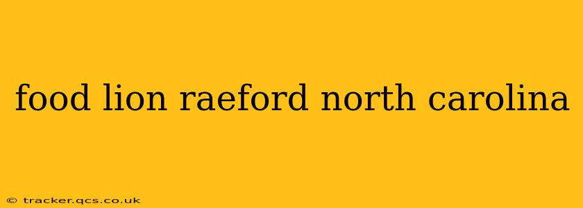 food lion raeford north carolina