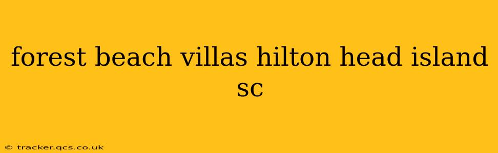 forest beach villas hilton head island sc