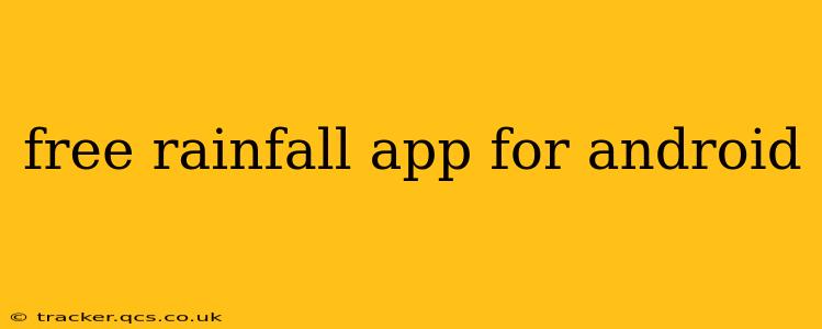 free rainfall app for android