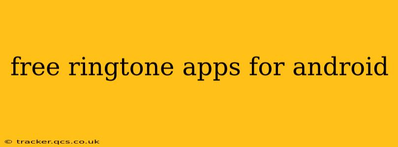 free ringtone apps for android