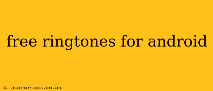 free ringtones for android