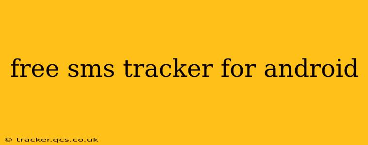 free sms tracker for android