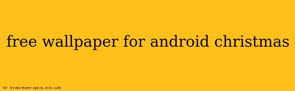free wallpaper for android christmas