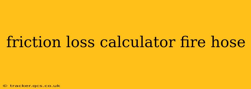friction loss calculator fire hose