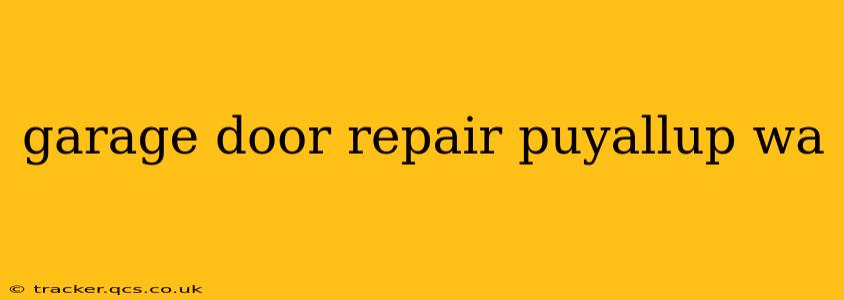 garage door repair puyallup wa