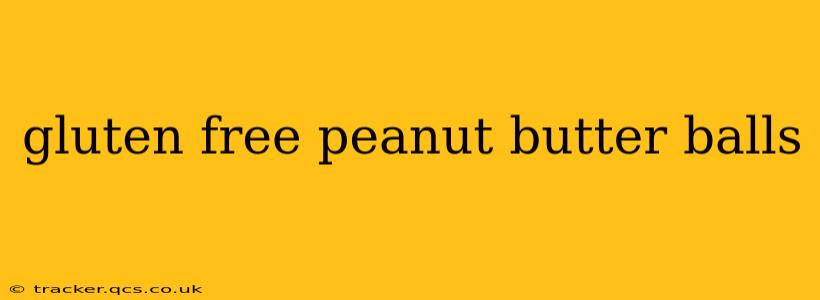 gluten free peanut butter balls