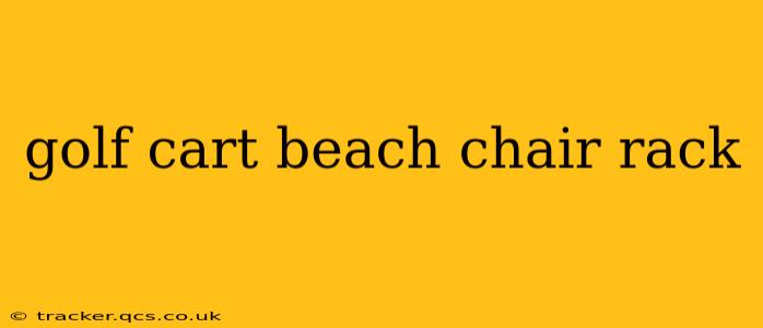 golf cart beach chair rack