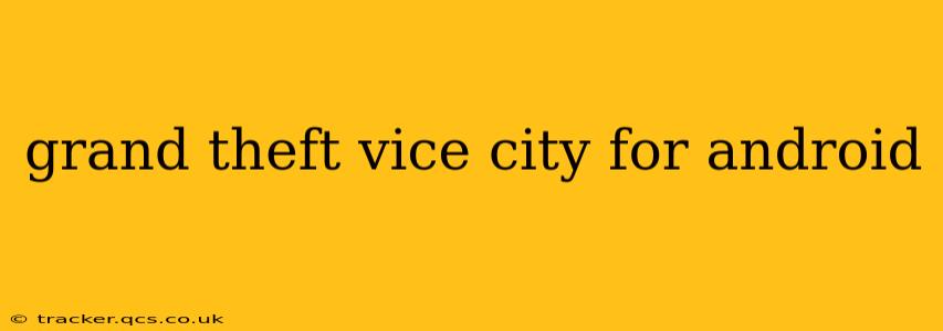 grand theft vice city for android