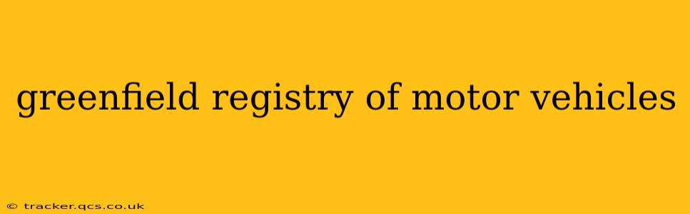 greenfield registry of motor vehicles