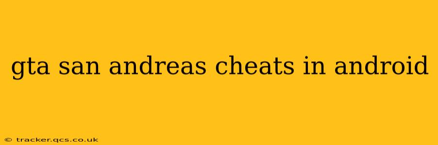 gta san andreas cheats in android