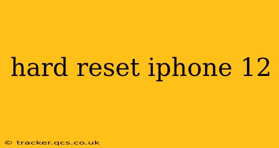 hard reset iphone 12