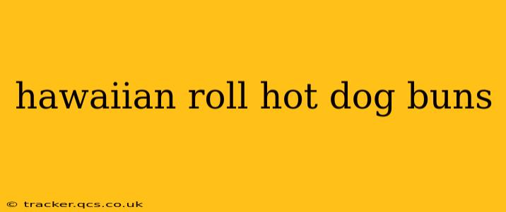 hawaiian roll hot dog buns