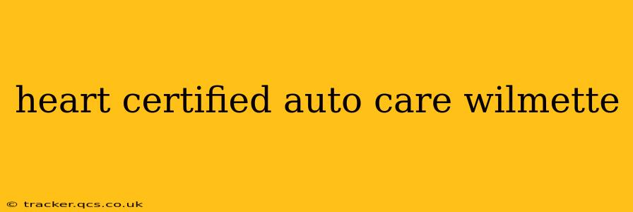 heart certified auto care wilmette