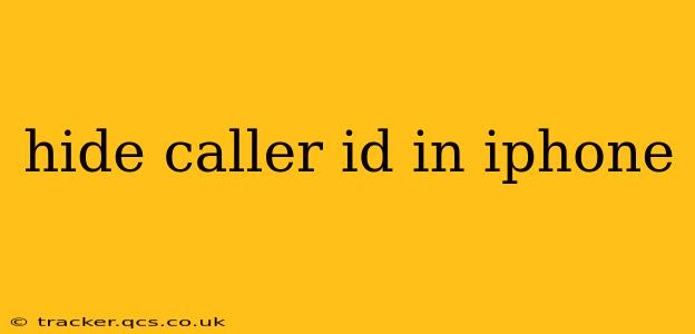 hide caller id in iphone