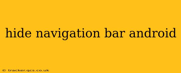 hide navigation bar android