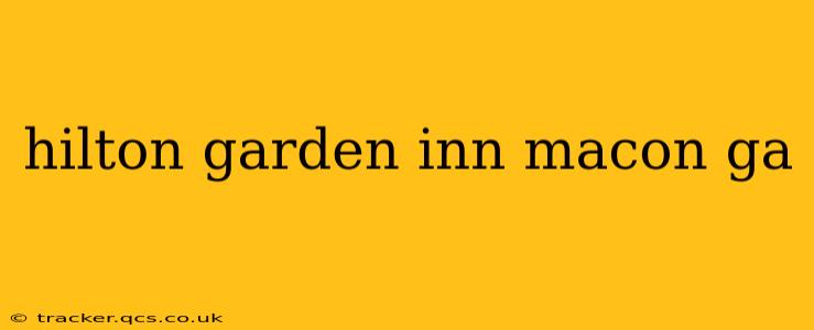 hilton garden inn macon ga