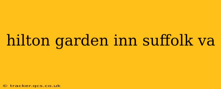 hilton garden inn suffolk va