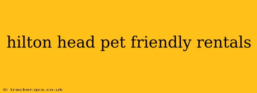 hilton head pet friendly rentals