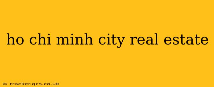 ho chi minh city real estate