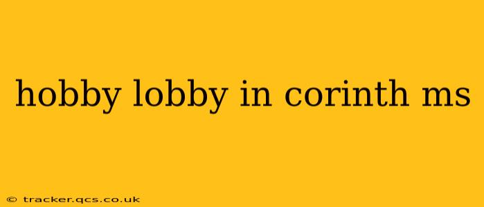 hobby lobby in corinth ms