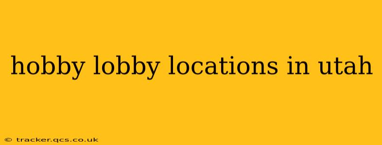 hobby lobby locations in utah