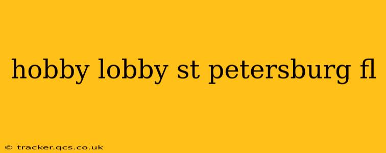 hobby lobby st petersburg fl