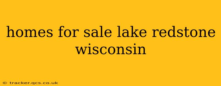 homes for sale lake redstone wisconsin