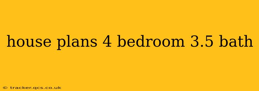house plans 4 bedroom 3.5 bath