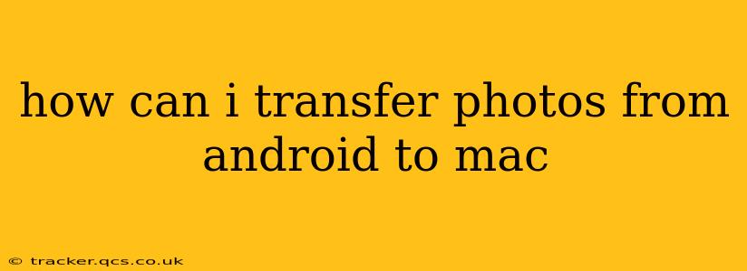 how can i transfer photos from android to mac