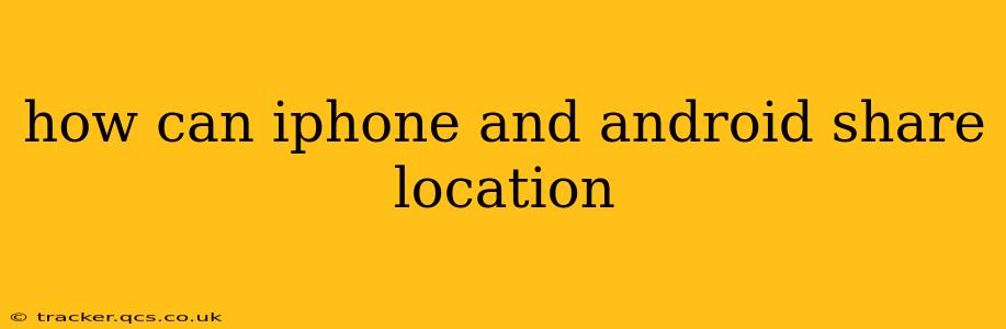 how can iphone and android share location