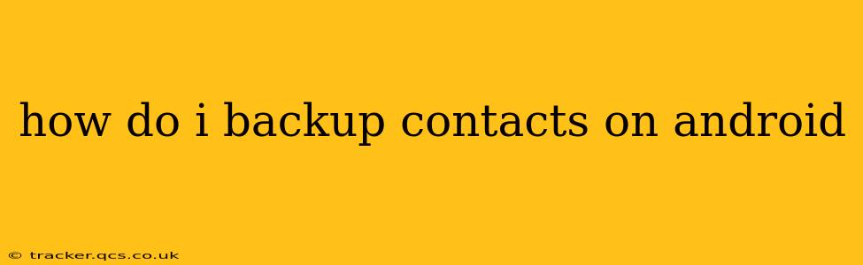 how do i backup contacts on android