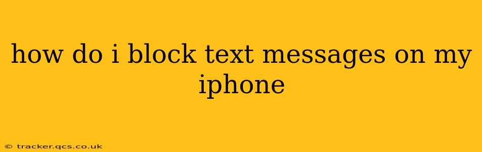 how do i block text messages on my iphone
