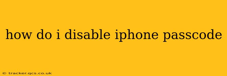 how do i disable iphone passcode