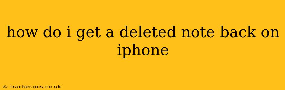 how do i get a deleted note back on iphone
