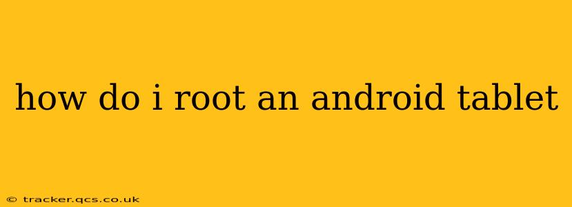 how do i root an android tablet
