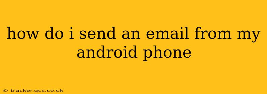 how do i send an email from my android phone
